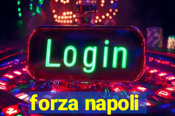 forza napoli