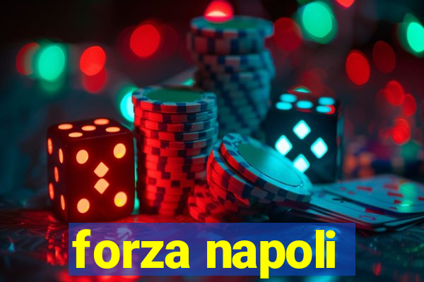 forza napoli