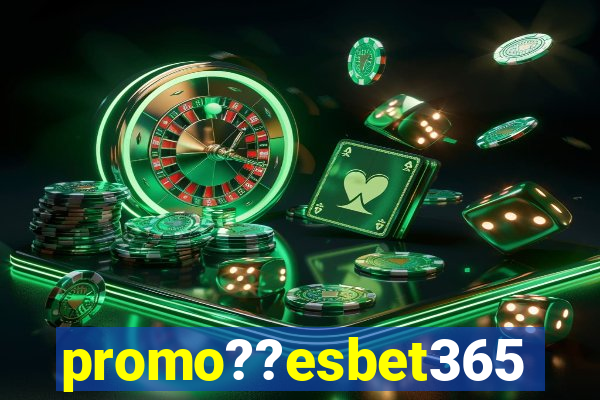 promo??esbet365