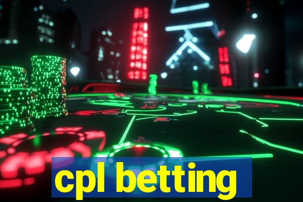 cpl betting