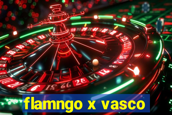 flamngo x vasco