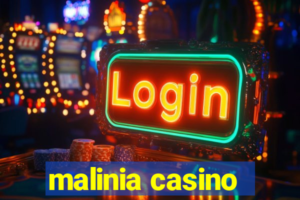 malinia casino