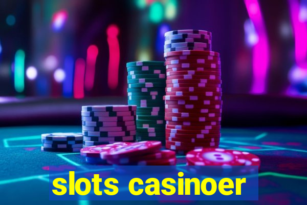 slots casinoer