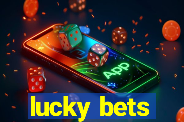 lucky bets