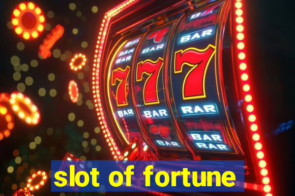 slot of fortune