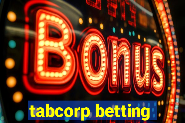 tabcorp betting