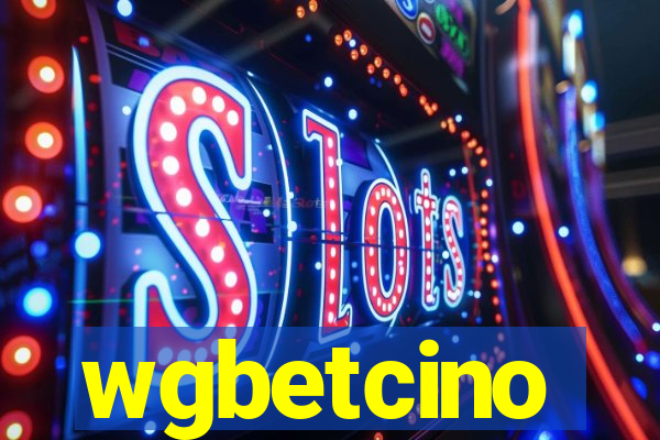 wgbetcino