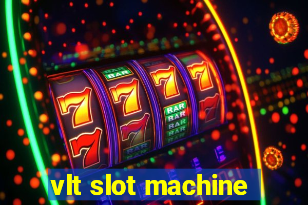 vlt slot machine