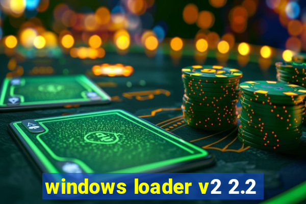 windows loader v2 2.2