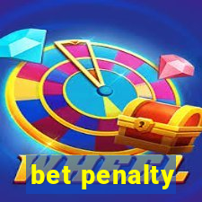 bet penalty