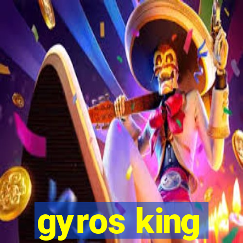 gyros king