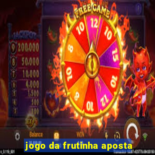 jogo da frutinha aposta