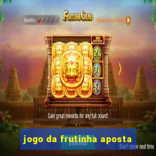 jogo da frutinha aposta