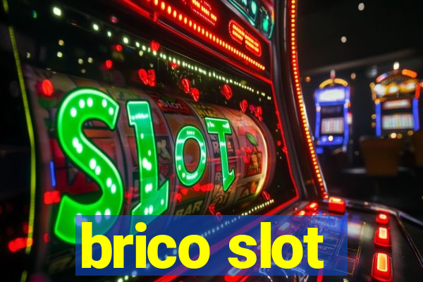 brico slot