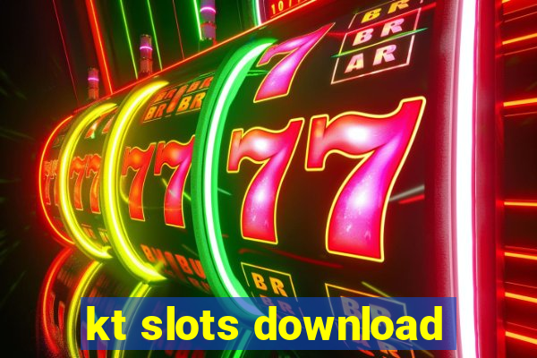 kt slots download