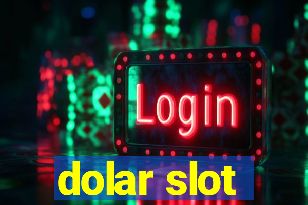 dolar slot