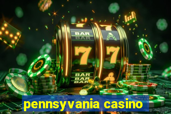 pennsyvania casino