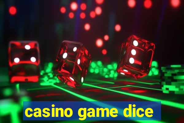 casino game dice