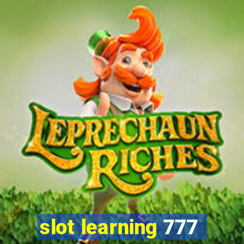 slot learning 777