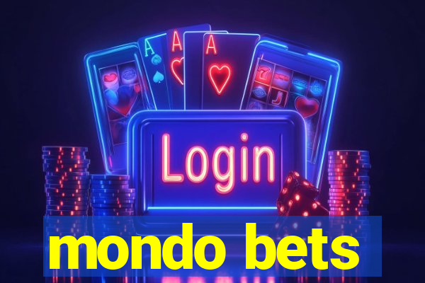 mondo bets