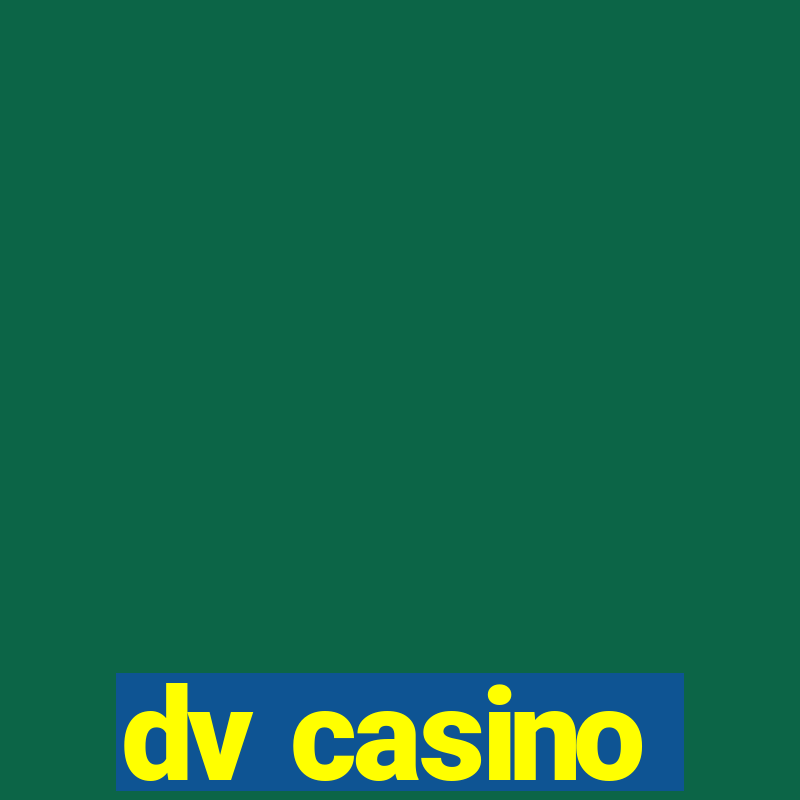 dv casino