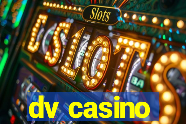 dv casino