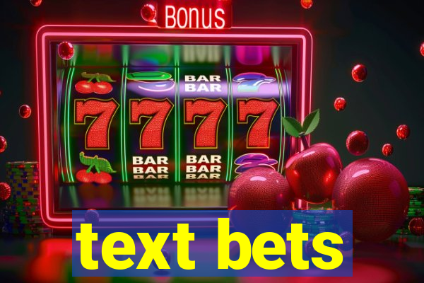 text bets