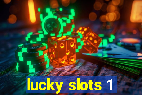 lucky slots 1