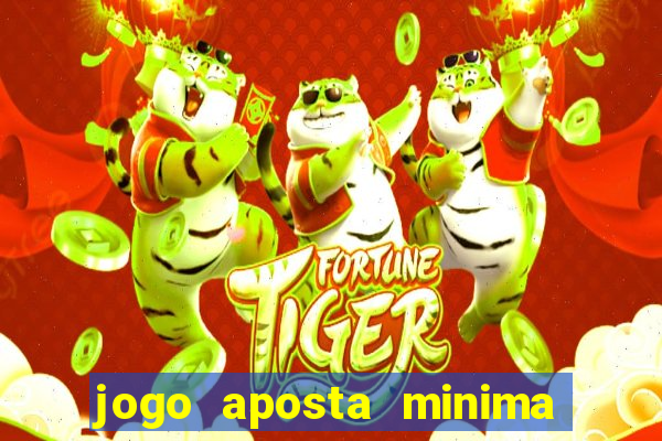 jogo aposta minima 1 real