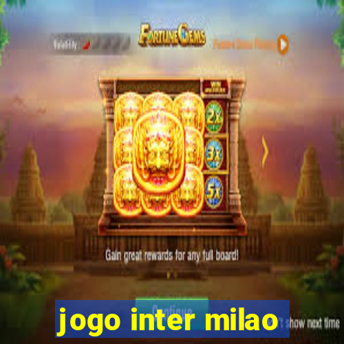 jogo inter milao