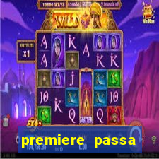 premiere passa quais jogos