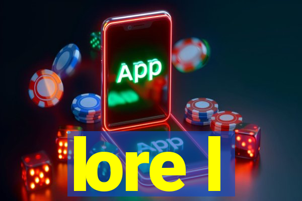 lore l