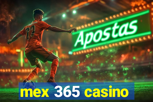 mex 365 casino