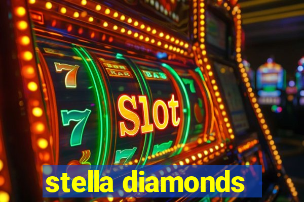 stella diamonds