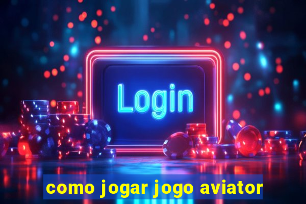 como jogar jogo aviator