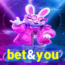 bet&you