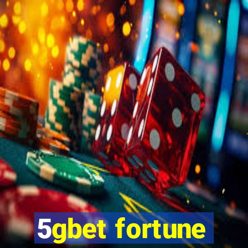 5gbet fortune