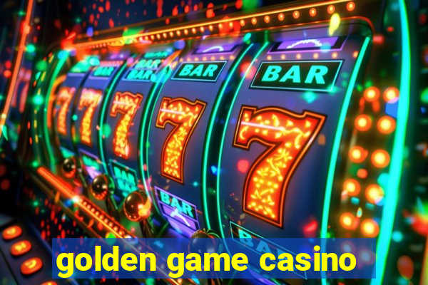 golden game casino