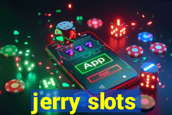 jerry slots