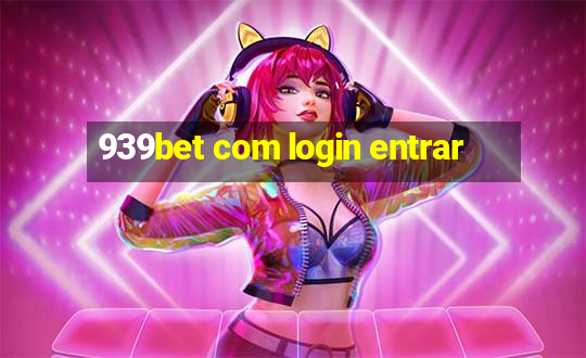 939bet com login entrar