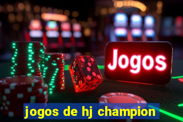 jogos de hj champion