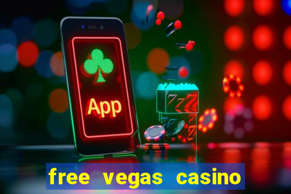 free vegas casino slots games