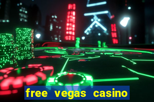 free vegas casino slots games