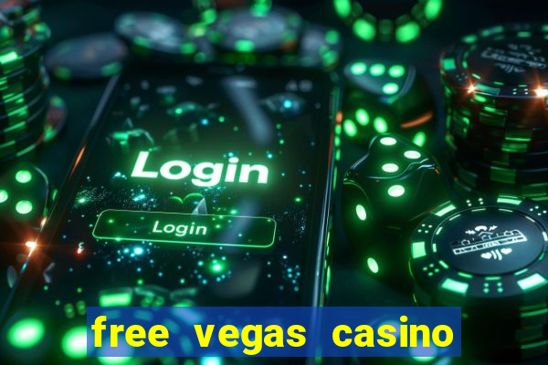 free vegas casino slots games