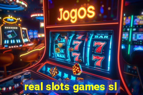 real slots games sl