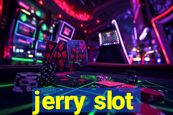 jerry slot