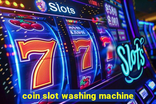 coin slot washing machine