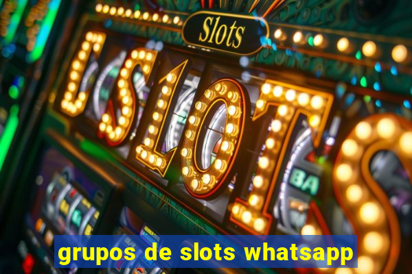 grupos de slots whatsapp