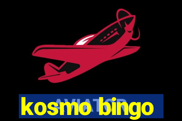 kosmo bingo