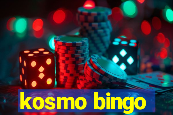 kosmo bingo